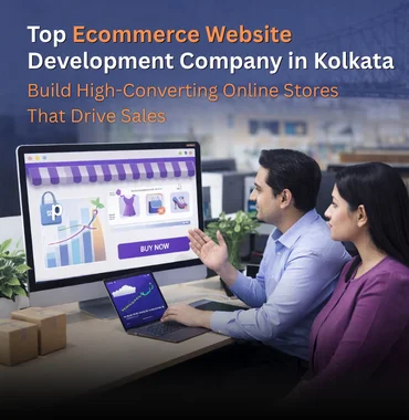 Ecommerce website development company in Kolkata building online stores and shopping websites